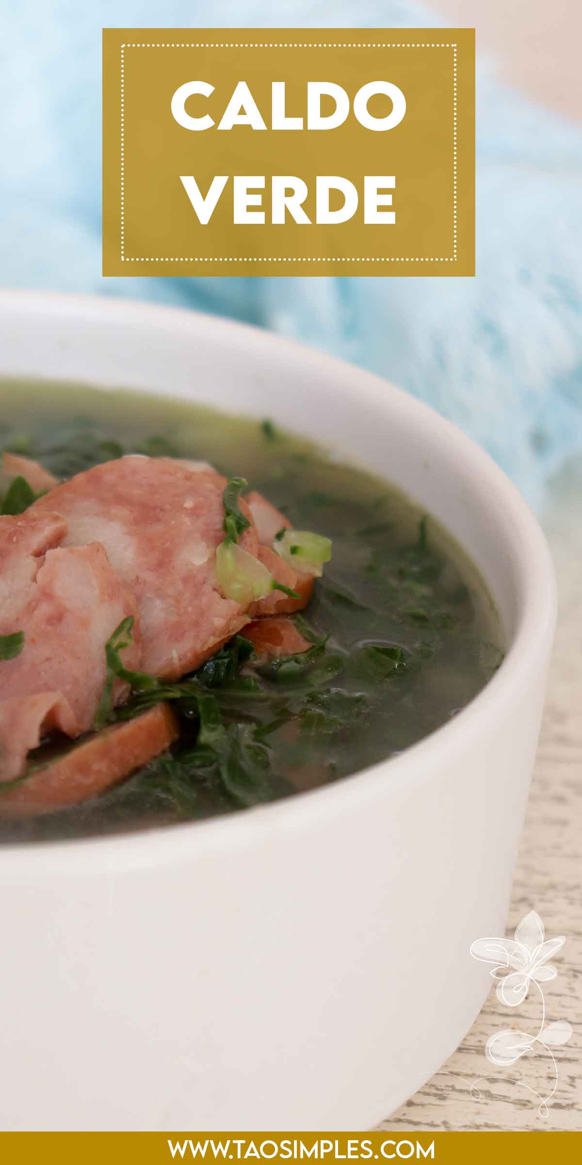 Receita de Caldo Verde com Linguiça - deliciosa sopa para os dias frios.